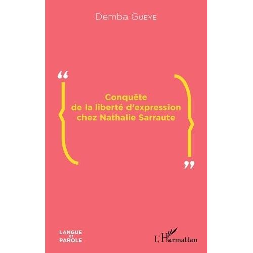 Conquête De La Liberté D'expression Chez Nathalie Sarraute