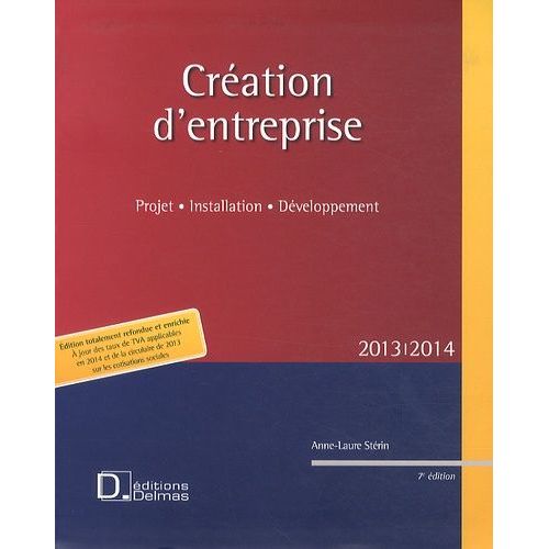 Création D'entreprise 2013 - Projet, Installation, Développement