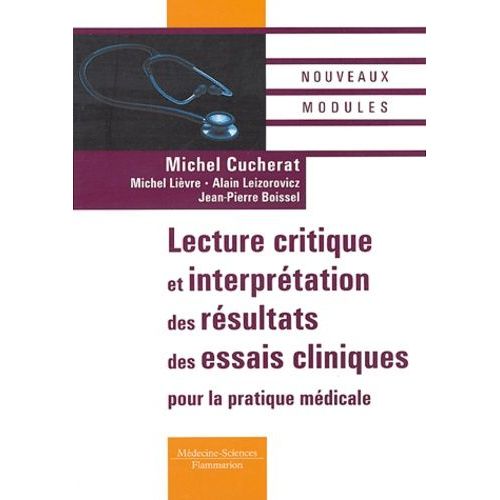 Lecture Critique Et Interprétation Des Résultats Des Essais Cliniques Pour La Pratique Médicale