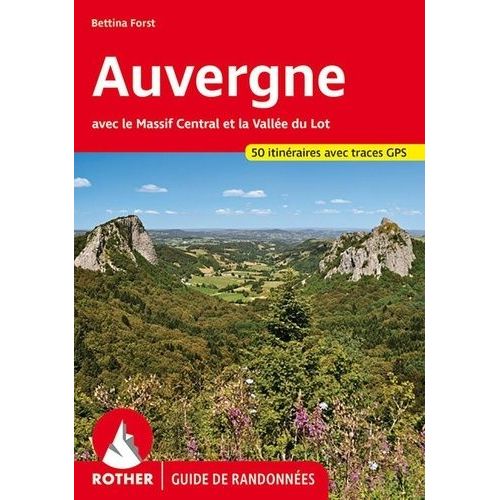 Auvergne - Avec Le Massif Central Et La Vallée Du Lot