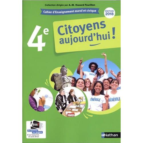 Enseignement Moral Et Civique 4e Citoyens Aujourd'hui ! - Cahier D'activités De L'élève