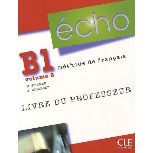 Echo B1 - Volume 2, Livre Du Professeur