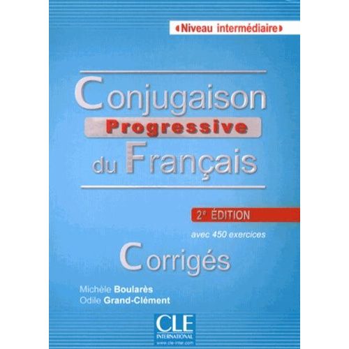 Conjugaison Progressive Du Français Niveau Intermédiaire - Corrigés