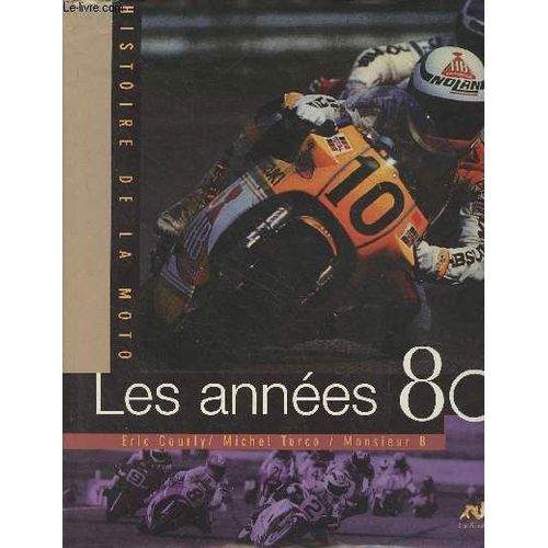 Histoire De La Moto - Les Années 80