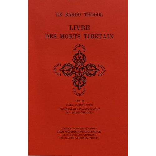 Le Livre Des Morts Tibétain (Bardo Thödol)