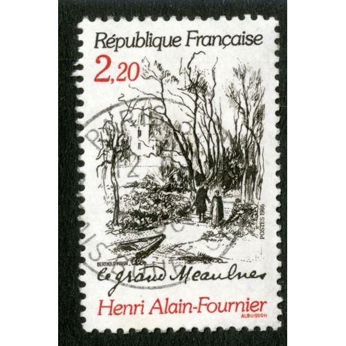 Timbre Oblitéré Le Grand Meaulnes, Henri Alain Fournier, République Française, 2.20postes 1986, Albuisson