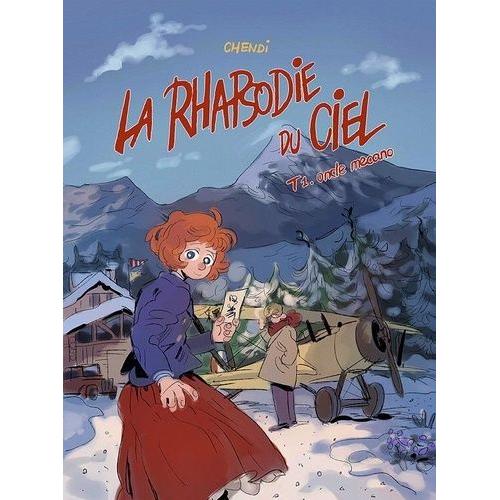 La Rhapsodie Du Ciel Tome 1 - Oncle Mécano