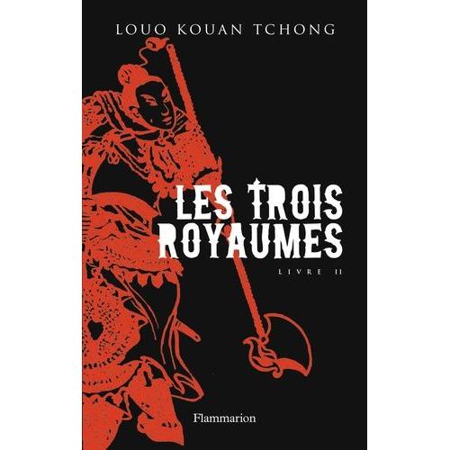 Les Trois Royaumes Tome 2