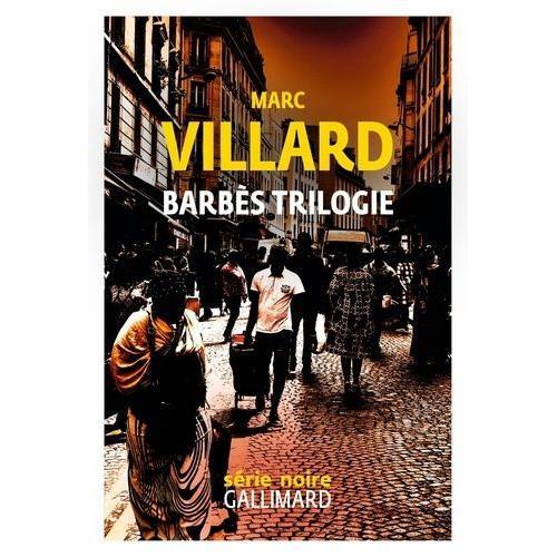 Barbès Trilogie - Rebelles De La Nuit - La Porte De Derrière - Quand La Ville Mord