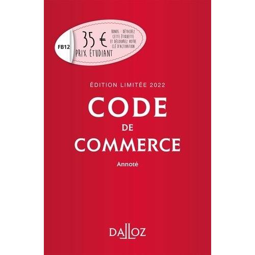 Code De Commerce Annoté - Edition Limitée