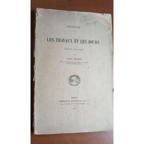 Les Travaux Et Les Jours - Hésiode. Edition Nouvelle Par Paul Mazon. 1914.