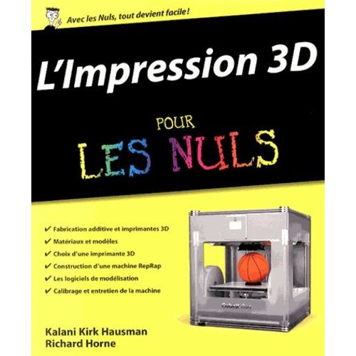 L'impression 3d Pour Les Nuls