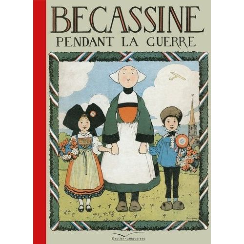 Bécassine Tome 3 - Bécassine Pendant La Guerre