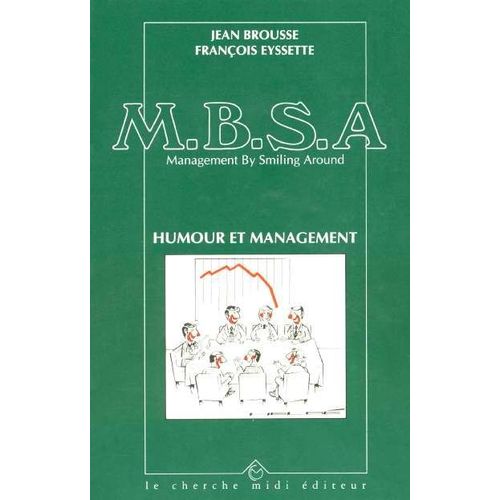 Mbsa, Management By Smiling Around - Humour Et Management