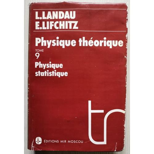 Physique Théorique - Tome 9 - Physique Statistique - 2ème Partie - Théorie De L'état Condensé (Traduit Du Russe Par Sergueï Medvédev)