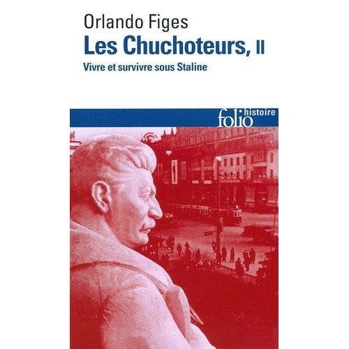 Les Chuchoteurs - Vivre Et Survivre Sous Staline, Tome 2