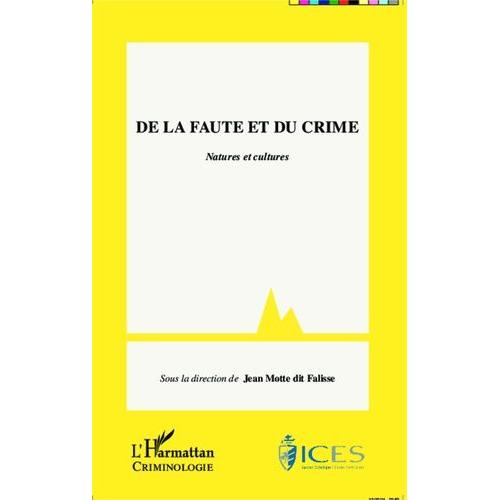 De La Faute Au Crime - Natures Et Cultures