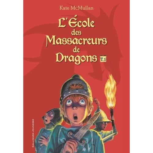 L'ecole Des Massacreurs De Dragons Tome 1 - Le Nouvel Élève - La Vengeance Du Dragon - La Caverne Maudite