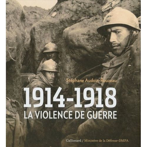 La Violence De Guerre - 1914-1918