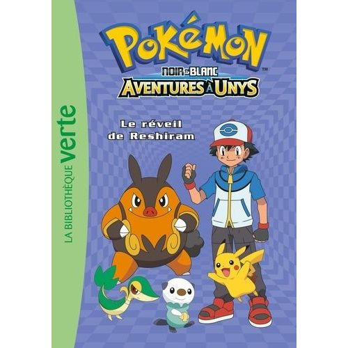 Pokémon Noir Et Blanc Tome 11 - Le Réveil De Reshiram
