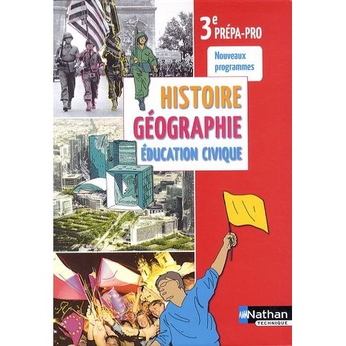 Histoire Géographie Education Civique 3e Prépa-Pro