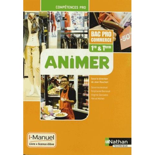 Animer 1e & Tle Bac Pro Commerce