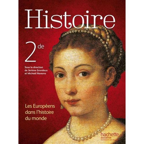 Histoire 2e - Les Européens Dans L'histoire Du Monde