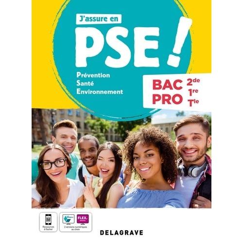 J'assure En Pse ! 2de, 1re, Tle Bac Pro - Prévention Santé Environnement