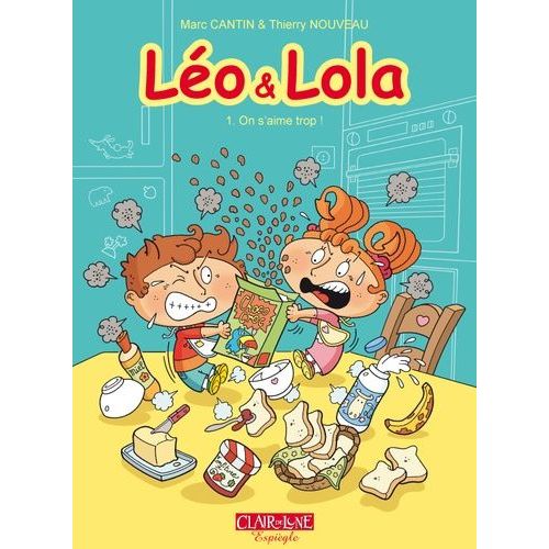 Léo Et Lola Tome 1 - On S'aime Trop