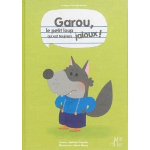 Garou, Le Petit Loup Qui Est Toujours Jaloux !