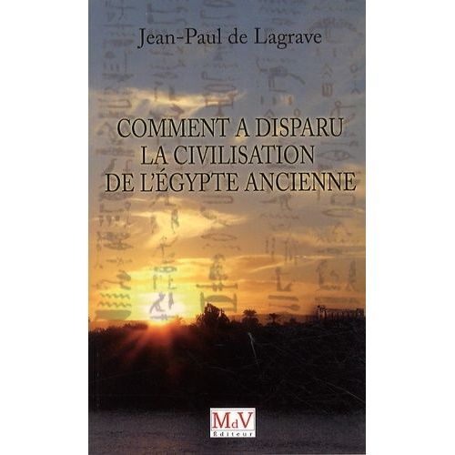 Comment A Disparu La Civilisation De L'egypte Ancienne ?