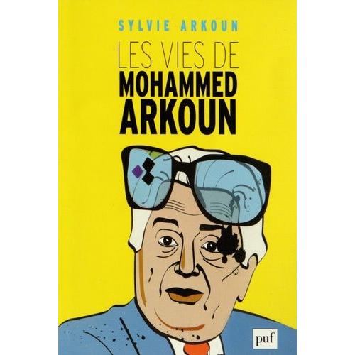 Les Vies De Mohammed Arkoun