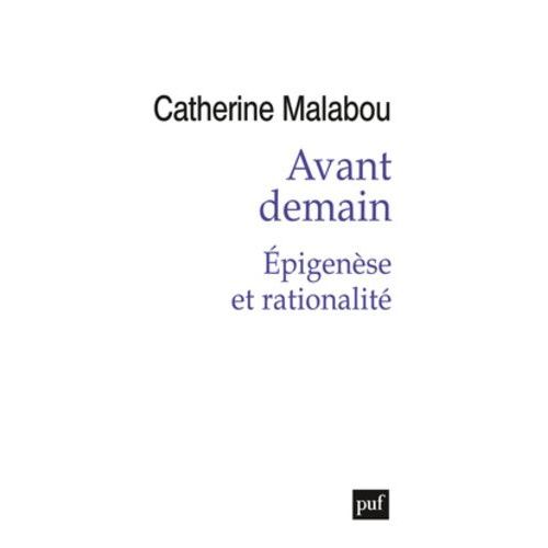 Avant Demain - Epigenèse Et Rationalité