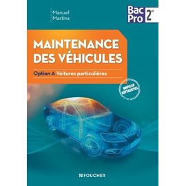 Maintenance Des Véhicules Seconde Bac Pro 2e - Option A Voitures Particulières