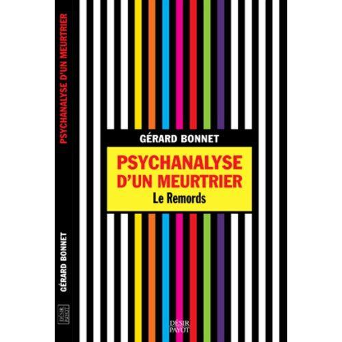 Psychanalyse D'un Meurtrier - Le Remords