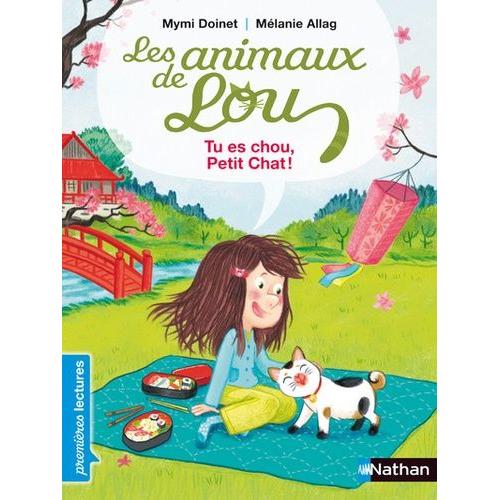 Les Animaux De Lou - Tu Es Chou, Petit Chat !