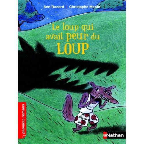 Le Loup Qui Avait Peur Du Loup