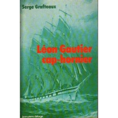 Léon Gautier, Cap-Hornier.