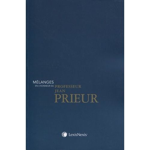 Mélanges En L'honneur Du Professeur Jean Prieur