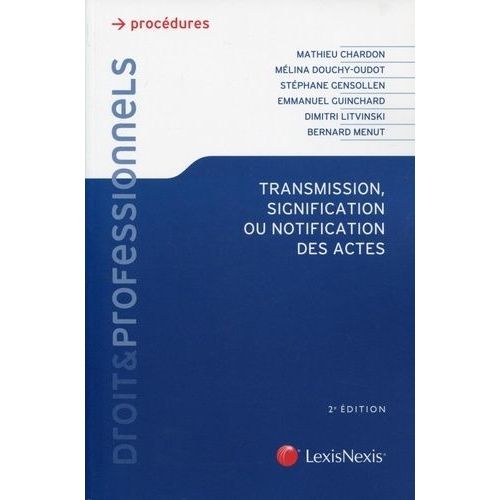 Transmission, Signification Ou Notification Des Actes