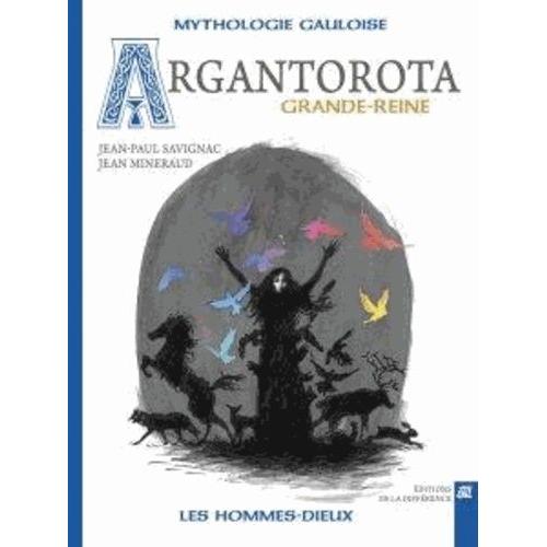 Argantora, Grande-Reine