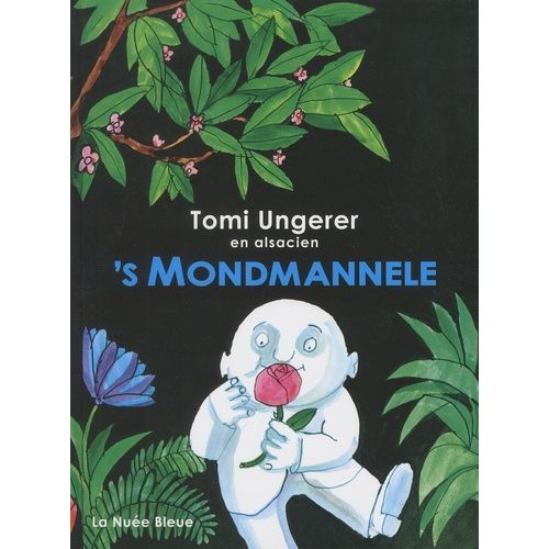 's Mondmannele - Edition Alsacien-Français-Allemand