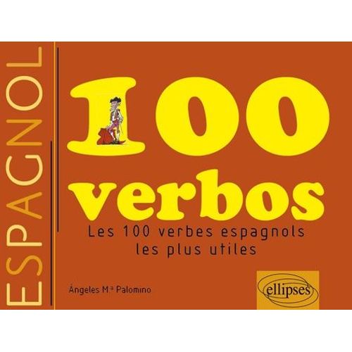100 Verbos - Les 100 Verbes Espagnols Les Plus Utiles
