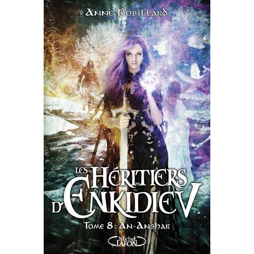 Les Héritiers D'enkidiev Tome 8 - An-Anshar