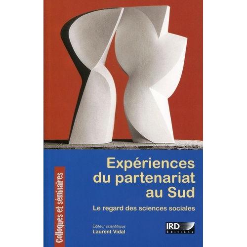 Expériences Du Partenariat Au Sud - Le Regard Des Sciences Sociales