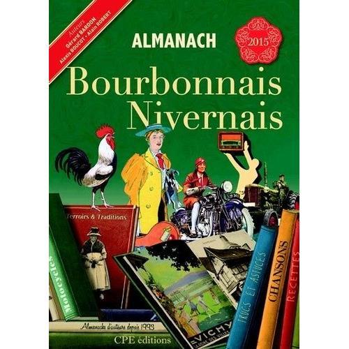 Almanach Du Bourbonnais-Nivernais