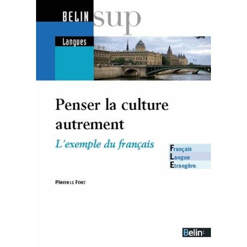 Penser La Culture Autrement - L'exemple Du Français