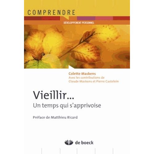 Vieillir - Un Temps Qui S'apprivoise