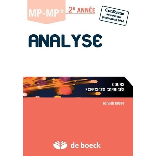 Analyse Mp-Mp* 2e Année - Cours Et Exercices Corrigés