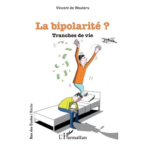 La Bipolarité ? - Tranches De Vie